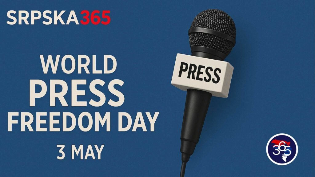 World Press Freedom Day – a message from SRPSKA365 World Press Freedom Day – a message from SRPSKA365
